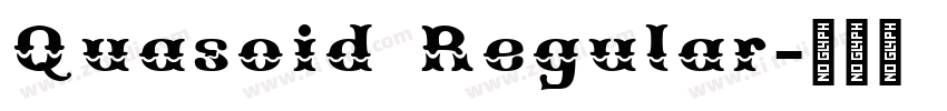 Quasoid Regular字体转换 Quasoid Regular字体转换